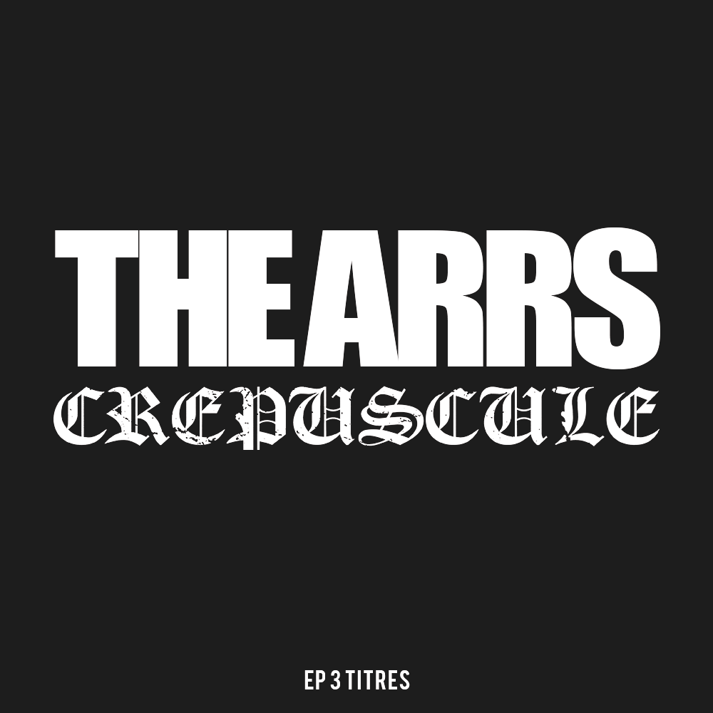 EP. CREPUSCULE — THE ARRS