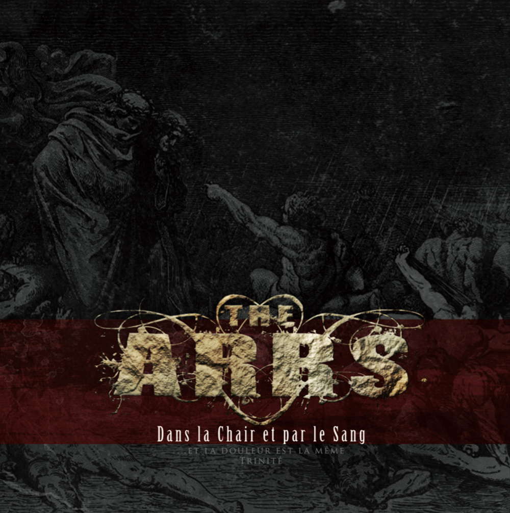 Dans la chair et par le sang — THE ARRS